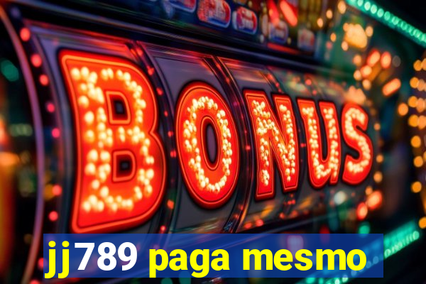 jj789 paga mesmo